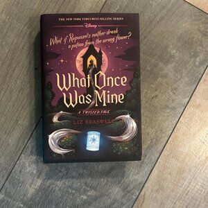 What Once Was Mine (Tangled Retold)- Hardcover copy